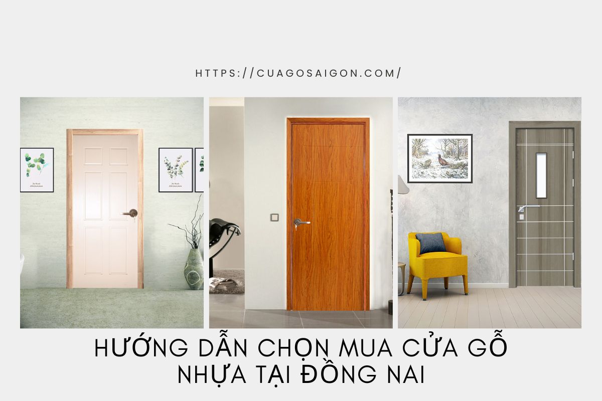 Hướng dẫn chọn mua cửa gỗ nhựa tại Đồng Nai.